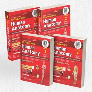 BD Chaurasia’s Human Anatomy Volume 1-4