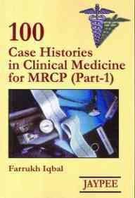 100 Case Histories in Clinical Medicine for MRCP  (B&W)
