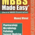 MBBS Made Easy: Pharmacology, Microbiology, Pathology, Forensic Medicine (Second MBBS Examination) (Color)