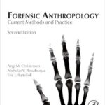 Forensic Anthropology: Current Methods and Practice (Color)