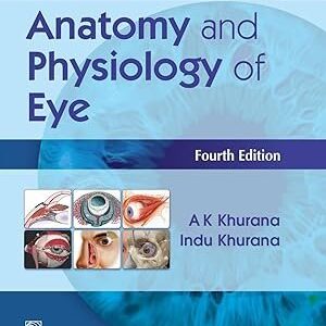 Modern System of Ophthalmology Anatomy and Physiology of Eye (Color)