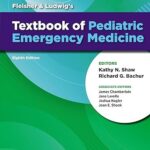 Fleisher & Ludwig’s Textbook of Pediatric Emergency Medicine (Color)