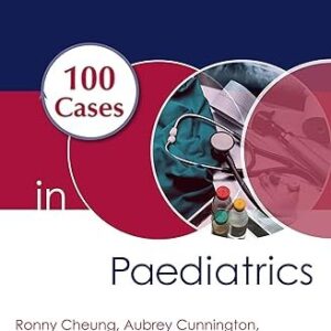 100 Cases in Paediatrics (Color)