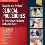 Roberts and Hedges’ Clinical Procedures in Emergency Medicine and Acute Care 1-3 (Color)