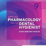 Applied Pharmacology for the Dental Hygienis Volume 1-2 (Color)