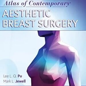 Atlas of Contemporary Aesthetic Breast Surgery (Color)