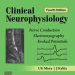 Clinical Neurophysiology: Nerve Conduction, Electromyography, Evoked Potentials (Color)