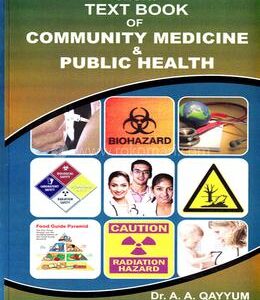 Short Textbook of Community Medicine and Public Health by Dr. A. A. Qayyum