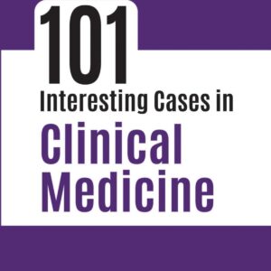 101 Interesting Cases in Clinical Medicine