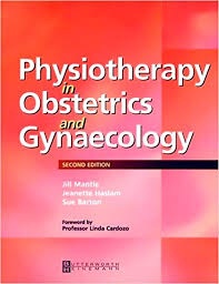 Physiotherapy in Obstetrics and Gynaecology (Paperback)