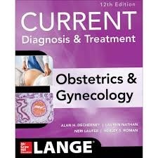 Current Diagnosis and Treatment Obstetrics and Gynecology (Paperback) by Decherney