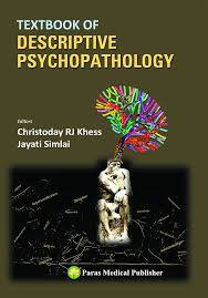 Textbook of Descriptive Psychopathology (Paperback) by Christoday RJ Khess , Jayati Simlai