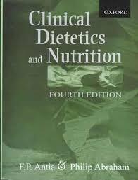 Clinical Dietetics and Nutrition (Paperback) by Antia F P