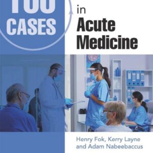 100 Cases in Acute Medicine (Color)